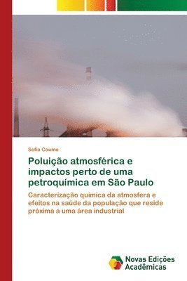 Poluio atmosfrica e impactos perto de uma petroqumica em So Paulo 1