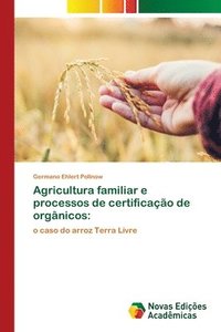 bokomslag Agricultura familiar e processos de certificao de orgnicos
