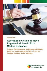 bokomslag Abordagem Crtica do Novo Regime Jurdico do Erro Mdico de Macau
