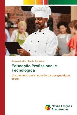 Juliana Coelho, Daniel Gonzalez - Educação Profissional e Tecnológica, Häftad