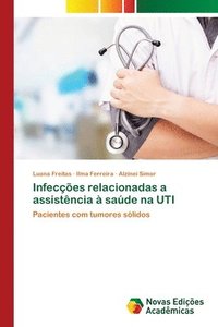 bokomslag Infeces relacionadas a assistncia  sade na UTI