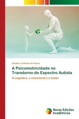 bokomslag A Psicomotricidade no Transtorno do Espectro Autista