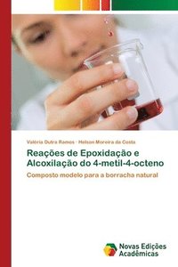 bokomslag Reacoes de Epoxidacao e Alcoxilacao do 4-metil-4-octeno