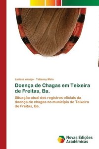 bokomslag Doena de Chagas em Teixeira de Freitas, Ba.