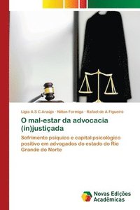 bokomslag O mal-estar da advocacia (in)justiçada