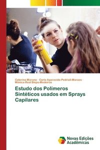 bokomslag Estudo dos Polmeros Sintticos usados em Sprays Capilares