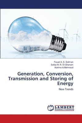 bokomslag Generation, Conversion, Transmission and Storing of Energy