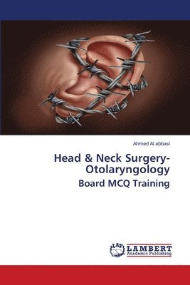 Head & Neck Surgery- Otolaryngology Board MCQ Training 1