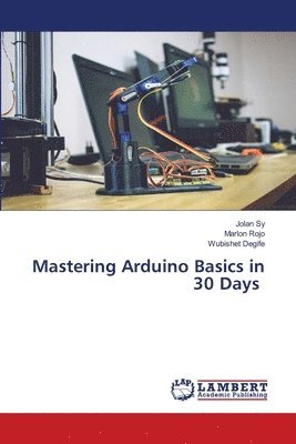 Mastering Arduino Basics in 30 Days 1