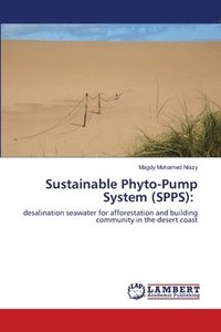 bokomslag Sustainable Phyto-Pump System (SPPS)