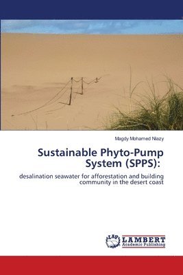 Sustainable Phyto-Pump System (SPPS) 1