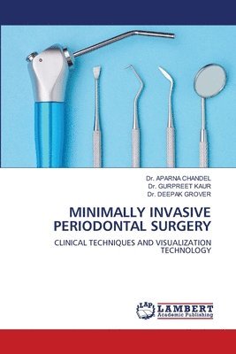 Minimally Invasive Periodontal Surgery 1