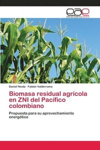 bokomslag Biomasa residual agrcola en ZNI del Pacfico colombiano
