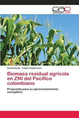 Biomasa residual agrcola en ZNI del Pacfico colombiano 1