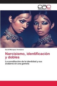 bokomslag Narcisismo, identificacion y dobles