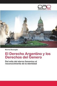 bokomslag El Derecho Argentino y los Derechos del Genero