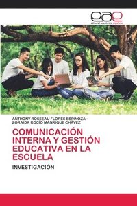 bokomslag Comunicacin Interna Y Gestin Educativa En La Escuela