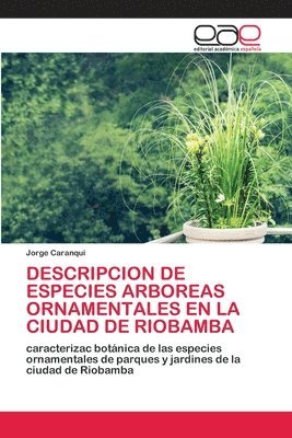 Descripcion de Especies Arboreas Ornamentales En La Ciudad de Riobamba 1