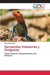 bokomslag Serpientes Voladoras y Dragones