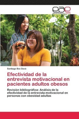 Efectividad de la entrevista motivacional en pacientes adultos obesos 1