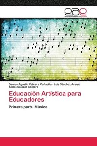 bokomslag Educacin Artstica para Educadores