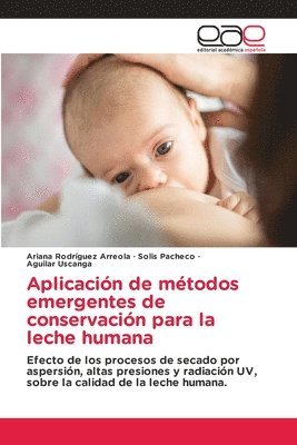 Aplicacin de mtodos emergentes de conservacin para la leche humana 1