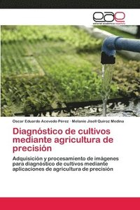 bokomslag Diagnstico de cultivos mediante agricultura de precisin