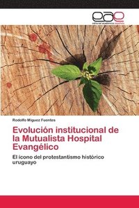 bokomslag Evolucin institucional de la Mutualista Hospital Evanglico