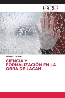 bokomslag Ciencia Y Formalizacin En La Obra de Lacan