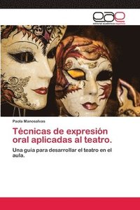 bokomslag Tecnicas de expresion oral aplicadas al teatro.