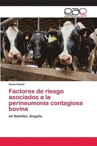 bokomslag Factores de riesgo asociados a la perineumonia contagiosa bovina