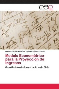bokomslag Modelo Economtrico para la Proyeccin de Ingresos