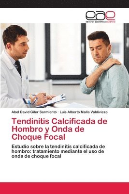 bokomslag Tendinitis Calcificada de Hombro y Onda de Choque Focal