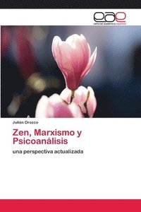 bokomslag Zen, Marxismo y Psicoanalisis