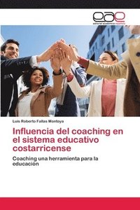 bokomslag Influencia del coaching en el sistema educativo costarricense