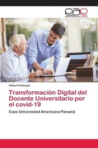 bokomslag Transformacion Digital del Docente Universitario por el covid-19