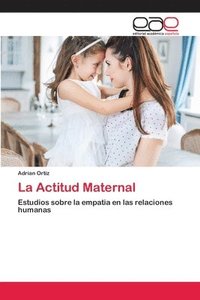 bokomslag La Actitud Maternal
