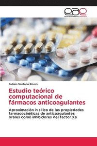 bokomslag Estudio terico computacional de frmacos anticoagulantes
