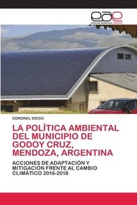 bokomslag La Politica Ambiental del Municipio de Godoy Cruz, Mendoza, Argentina