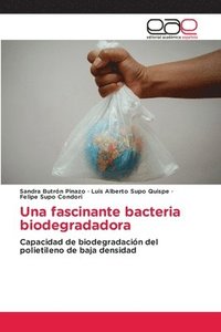 bokomslag Una fascinante bacteria biodegradadora