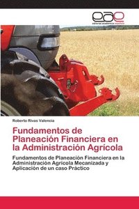 bokomslag Fundamentos de Planeacin Financiera en la Administracin Agrcola