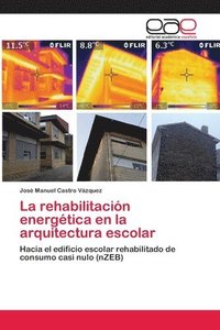 bokomslag La rehabilitacin energtica en la arquitectura escolar