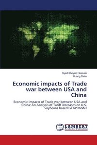 bokomslag Economic impacts of Trade war between USA and China