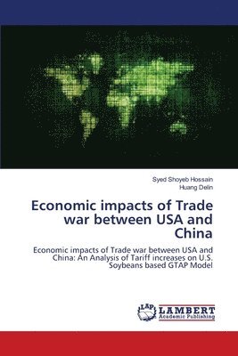 Economic impacts of Trade war between USA and China 1