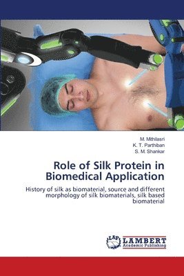 bokomslag Role of Silk Protein in Biomedical Application