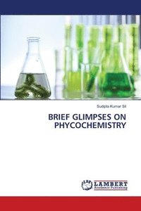 bokomslag Brief Glimpses on Phycochemistry