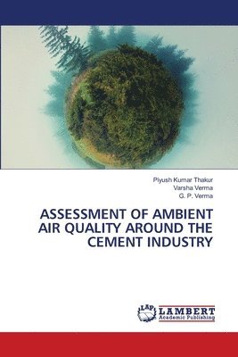 Assessment of Ambient Air Quality Around the Cement Industry 1