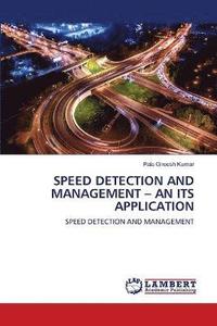 bokomslag Speed Detection and Management - An Its Application