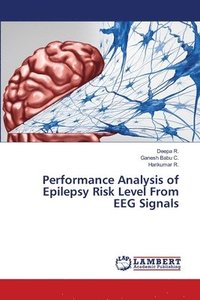 bokomslag Performance Analysis of Epilepsy Risk Level From EEG Signals