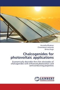 bokomslag Chalcogenides for photovoltaic applications